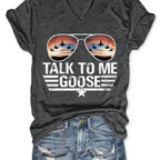 Talk To Me Goose T-shirt