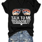 Talk To Me Goose T-shirt
