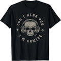 I Can't Hear You I'M Gaming Skull T-Shirt