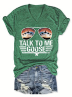 Talk To Me Goose T-shirt