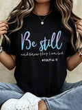 Be Still And Know That I Am God T-Shirt